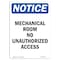 Signmission OSHA Notice, 5" Height, NOTICE Mechanical Room No Unauthorized Access Sign, 5" X 3.5", Portrait OS-NS-D-35-V-15950 - alternate 1